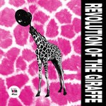 cover: Various - Revolution Of The Giraffe