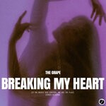 cover: The Grape - Breaking My Heart