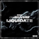 cover: Dubruvvas - Liquidate