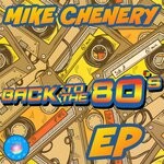 cover: Mike Chenery - Back To The 80's EP