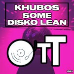 cover: Khubos - Some Disko Lean