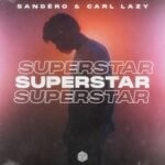 cover: Carl Lazy|Sandero|Jaime Deraz - Superstar