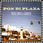 cover: Chronixx|Yussef Dayes - Pon Di Plaza