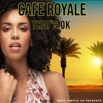 cover: Cafe Royale - That's OK