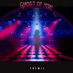 cover: Tremil - Ghost Of You