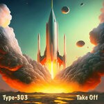 cover: Type-303 - Take Off