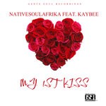 cover: Kaybee|Nativesoulafrika - My 1st Kiss