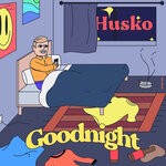 cover: Husko - Goodnight (Extended Mix)