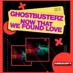 cover: Ghostbusterz - Now That We Found Love