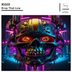 cover: Msder - Drop That Low