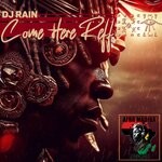 cover: Dj Rain - Come Here Reff