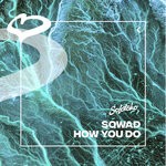 cover: SQWAD - How You Do (Extended Mix)