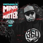 cover: Fatman D - Mind Over Matter