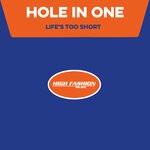 cover: Hole In One - Life's Too Short