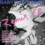 cover: Baby's Berserk - Remix EP