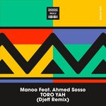 cover: Ahmed Sosso|Manoo - Toro Yah (Djeff Remix)