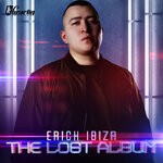 cover: Erick Ibiza - The Lost Album (Album Edits)