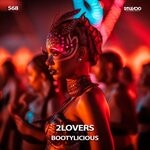 cover: 2lovers - Bootylicious (Original Mix)