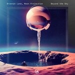 cover: Brannan Lane|Moon Projection - Beyond The Sky