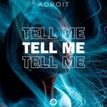 cover: Adroit - Tell Me