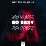 cover: Jaclon|Lucky Choice - So Sexy