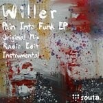 cover: Willer - Pain Into Funk (Pain Into Funk EP)