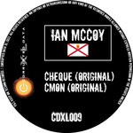 cover: Ian Mccoy - Cheque / Cmon