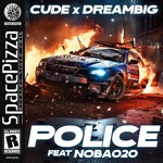 cover: Cude|Dream Big|Noba020 - Police