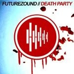 cover: Futurezound - Death Party (Explicit)