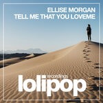 cover: Ellise Morgan - Tell Me That You Love Me