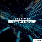 cover: Moretto Br - Industrial Melodic