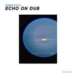 cover: Emmasoul - Echo On Dub