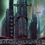 cover: Grow - Elektrotropolis