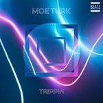 cover: Moe Turk - Trippin