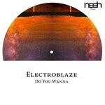 cover: Electroblaze - Do You Wanna