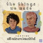 cover: All Cats Are Beautiful - The Things We Made