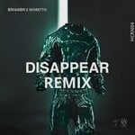 cover: Brian Br - Disappear (Moretto BR Remix)