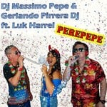 cover: Dj Massimo Pepe|Gerlando Pirrera Dj|Luk Harrel - Perepepe