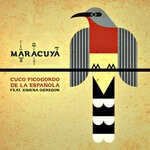 cover: Maracuya - Cuco Picogordo De La Espanola