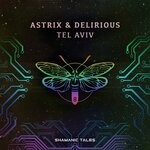 cover: Astrix|Delirious - Tel Aviv