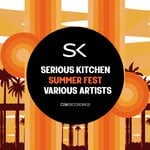 cover: Various - Serious Kitchen Summer Fest V.A.