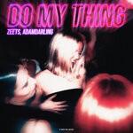 cover: Adamdarling|Zeets - Do My Thing