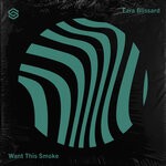 cover: Ezra Blissard - Want This Smoke