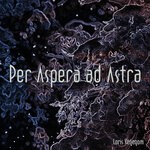 cover: Loris Venegoni - Per Aspera Ad Astra