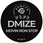 cover: Dmize - Movin Non Stop