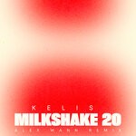 cover: Kelis - Milkshake 20 (Alex Wann Remix)