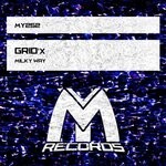 cover: Grid'x - Milky Way (Original Mix)