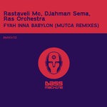 cover: Djahman Sema|Ras Orchestra|Rastaveli Mc - Fyah Inna Babylon (Mutca Remixes)