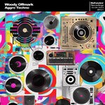 cover: Woody Offmark - Aggro Techno