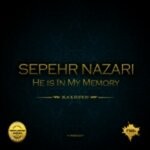 cover: Sepehr Nazari - He Is In My Memory (Original Mix)